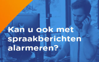 spraakbericht alarmeren