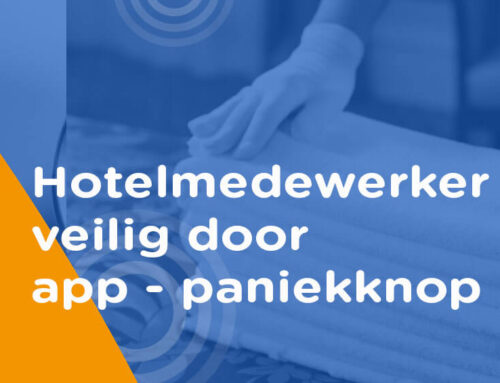 Hotel: medewerkers veilig met paniekknop & app
