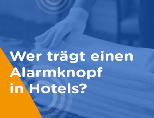 Panikknopf in Hotels – schon gewusst?